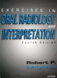 Exercises in Oral Radiology and Interpretation - 4th Edition
